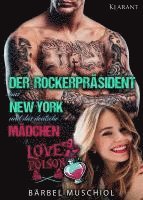 Cover for Bärbel Muschiol · Der Rockerpräsident aus New York und das deutsche Mädchen (Bok) (2023)