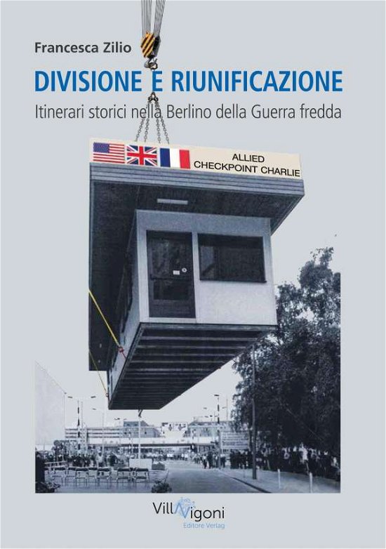 Cover for Zilio · Divisione E Riunificazione (Book)