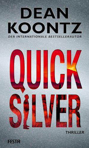 Cover for Dean Koontz · Quicksilver (Book) (2023)