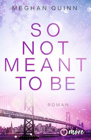 Cover for Meghan Quinn · So Not Meant To Be (Buch) (2025)