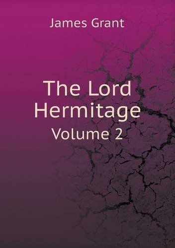 Cover for James Grant · The Lord Hermitage Volume 2 (Paperback Book) (2013)