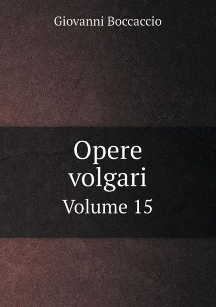 Cover for Giovanni Boccaccio · Opere Volgari Volume 15 (Taschenbuch) (2015)