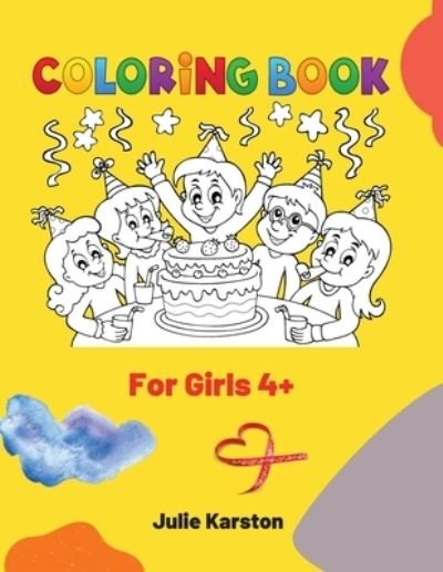 Cover for Julie Karston · Coloring Book for Girls Ages 4-8: Color and activity book Coloring Book for Girls Ages 4-8 Educational Activity Book for Kids (Pocketbok) (2021)