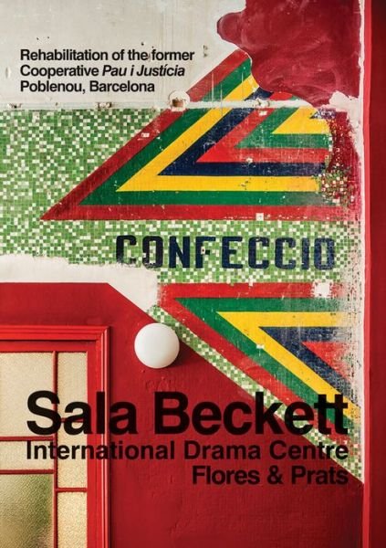 Flores & Prats: Sala Beckett: International Drama Centre (Taschenbuch) (2020)