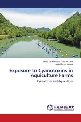 Cover for Costa · Exposure to Cyanotoxins in Aquicu (Book) (2018)