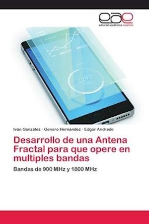 Cover for González · Desarrollo de una Antena Fract (Bok) (2018)