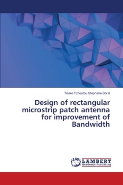 Cover for Borel · Design of rectangular microstrip (Book) (2020)