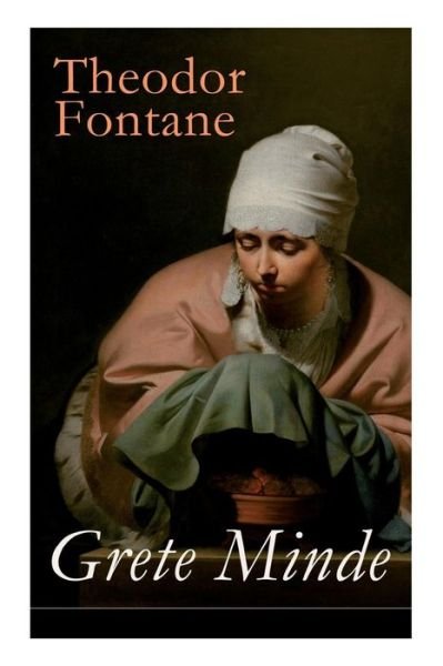 Cover for Theodor Fontane · Grete Minde (Paperback Book) (2018)