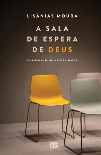 Cover for Lisanias Moura · A sala de espera de Deus (Taschenbuch) (2021)