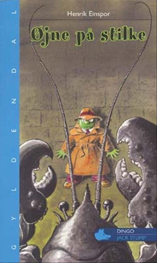 Cover for Henrik Einspor · Dingo. Blå** Primært for 3.-5. skoleår: Øjne på stilke (Hæftet bog) [1. udgave] (2006)