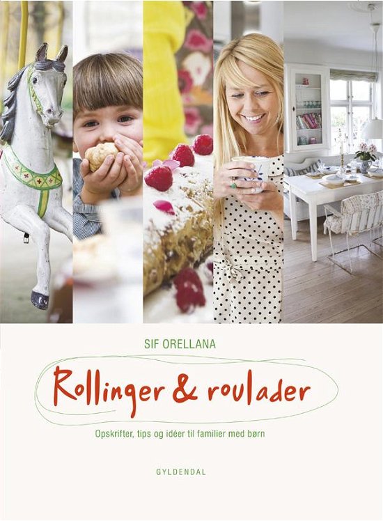 Cover for Sif Orellana · Rollinger og roulader (Innbunden bok) [1. utgave] (2009)