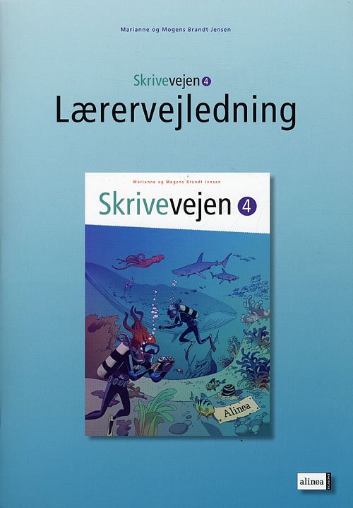 Cover for Mogens og Marianne Brandt Jensen · Skrivevejen: Skrivevejen 4, lærervejledning (Hæftet bog) [1. udgave] (2009)