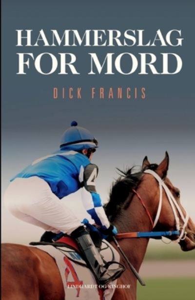 Cover for Dick Francis · Hammerslag for mord (Sewn Spine Book) [1. Painos] (2022)