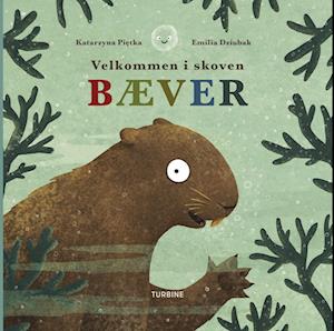 Cover for Katarzyna Piętka · Velkommen i skoven - Bæver (Kartonbuch) [1. Ausgabe] (2023)