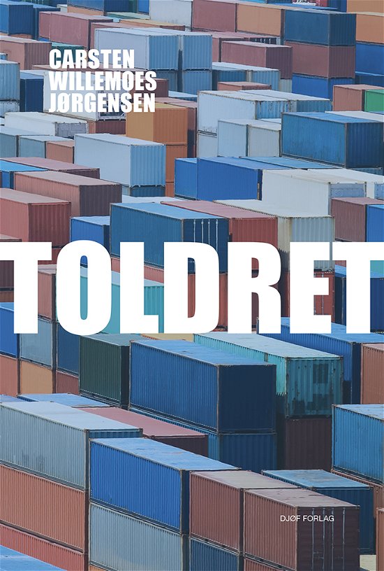 Cover for Af Carsten Willemoes Jørgensen · Toldret (Poketbok) [1:a utgåva] (2020)
