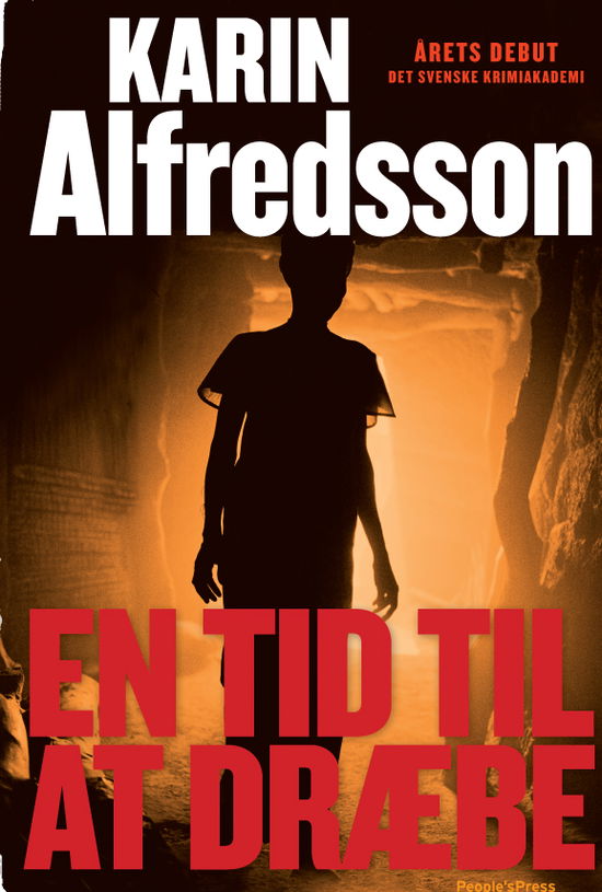 Cover for Karin Alfredsson · En tid til at dræbe (Bound Book) [1. wydanie] [Indbundet] (2009)