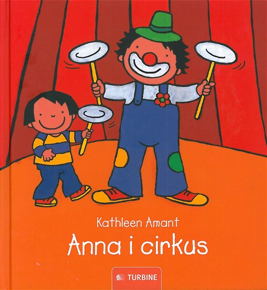Cover for Kathleen Amant · Anna i cirkus (Bound Book) [1. Painos] [Indbundet] (2013)