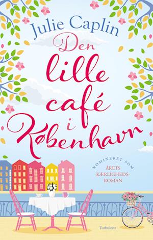 Cover for Julie Caplin · Den lille cafe i København (Bound Book) [2e uitgave] (2023)