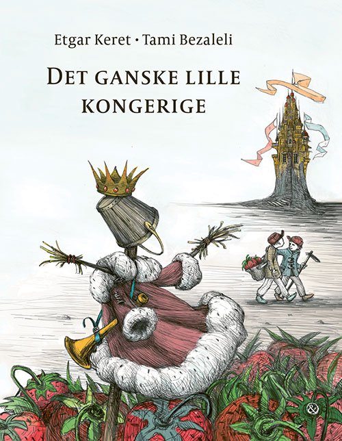 Cover for Etgar Keret · Det ganske lille kongerige (Bound Book) [1º edição] (2023)