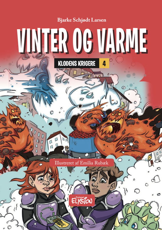 Cover for Bjarke Schjødt Larsen · Klodens Krigere: Vinter og varme (Hardcover bog) [1. udgave] (2020)