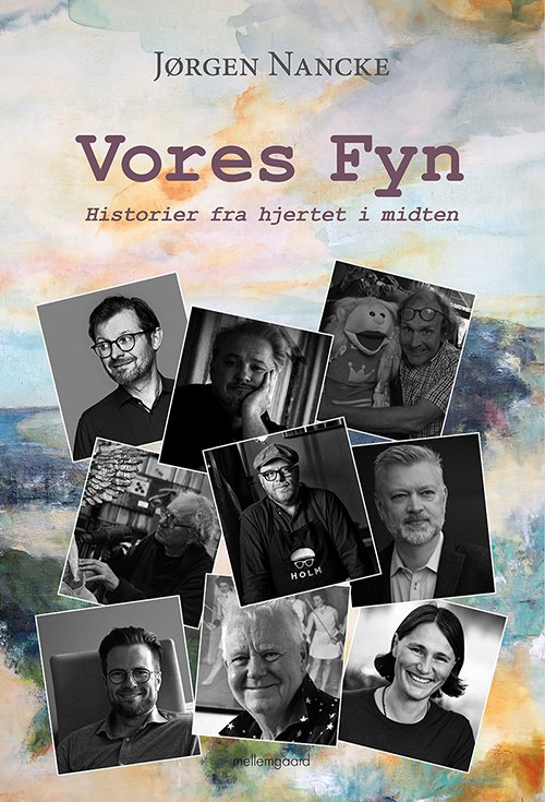 Vores Fyn - Jørgen Nancke - Livros - Forlaget mellemgaard - 9788772180564 - 19 de novembro de 2018