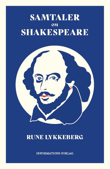 Cover for Rune Lykkeberg · Samtaler om Shakespeare (Heftet bok) [1. utgave] (2021)