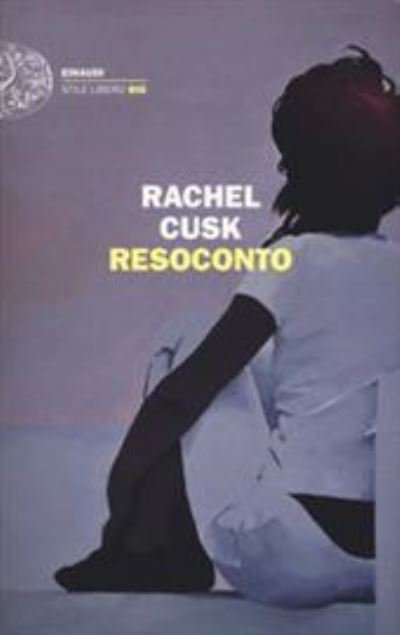 Resoconto - Rachel Cusk - Boeken -  - 9788806236564 - 
