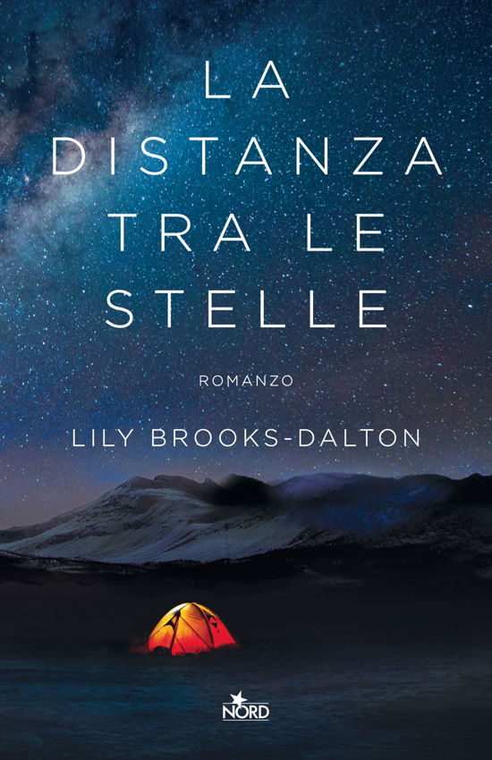 Cover for Lily Brooks-Dalton · La Distanza Tra Le Stelle (Book)