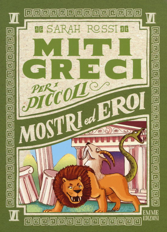 Mostri Ed Eroi. Miti Greci Per I Piccoli - Sarah Rossi - Kirjat -  - 9788867147564 - 