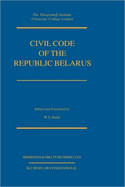 Cover for William E. Butler · Civil Code Of The Republic Belarus (Innbunden bok) (2000)