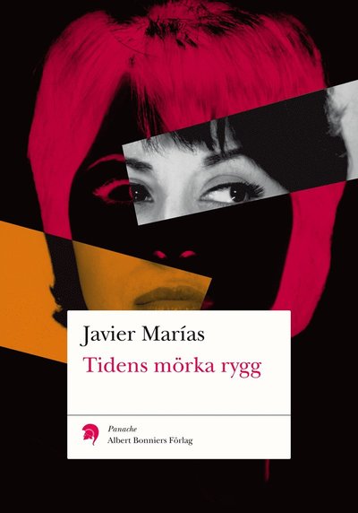 Tidens mörka rygg - Javier Marias - Books - Albert Bonniers Förlag - 9789100124564 - April 21, 2011