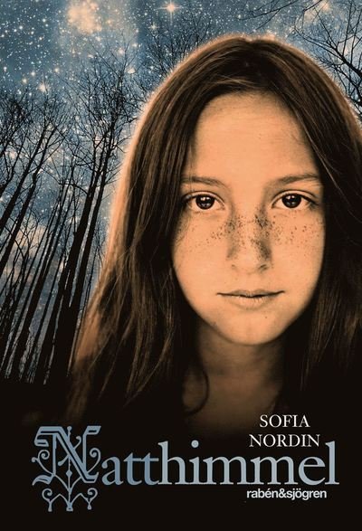 Natthimmel - Sofia Nordin - Bøger - Rabén & Sjögren - 9789129679564 - 8. september 2011
