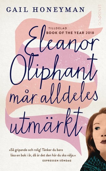 Cover for Gail Honeyman · Eleanor Oliphant mår alldeles utmärkt (Paperback Book) (2018)