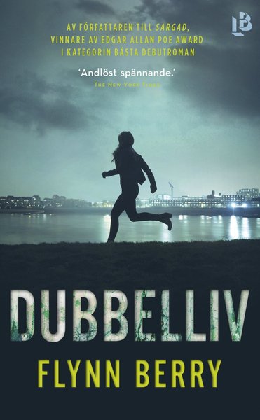 Dubbelliv - Flynn Berry - Böcker - Louise Bäckelin Förlag - 9789177991564 - 10 januari 2020