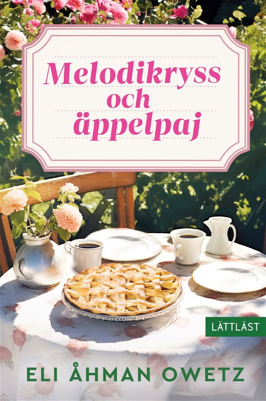 Cover for Eli Åhman Owetz · Melodikryss och äppelpaj (Gebundesens Buch) (2024)