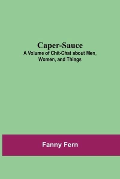 Cover for Fanny Fern · Caper-Sauce (Pocketbok) (2021)