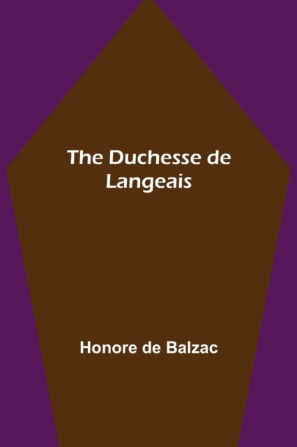 Cover for Honore de Balzac · The Duchesse de Langeais (Paperback Book) (2021)