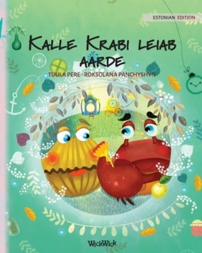 Cover for Tuula Pere · Kalle Krabi leiab aarde (Paperback Bog) (2021)