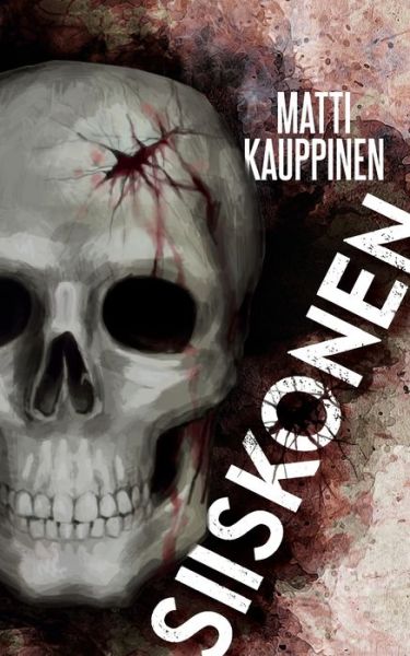 Cover for Matti Kauppinen · Siiskonen (Paperback Book) (2018)