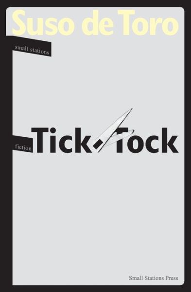 Cover for Suso De Toro · Tick-Tock (Taschenbuch) (2016)