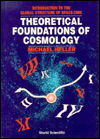 Cover for Michael Heller · Theoretical Foundations Of Cosmology: Introduction To The Global Structure Of Space-time (Hardcover Book) (1992)