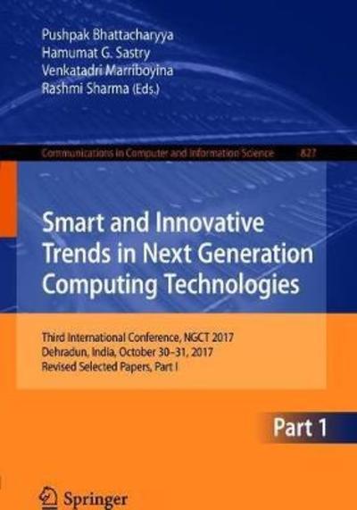 Smart and Innovative Trends in Next Generation Computing Technologies - - Books - Springer Verlag, Singapore - 9789811086564 - June 9, 2018