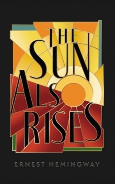 Cover for Ernest Hemingway · The Sun Also Rises (Large Print) (Hardcover Book) (2022)