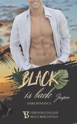 Cover for Biggi Berchtold · Black is back - Jasper: Dark Romance - Pain (t) It Black (Paperback Book) (2022)