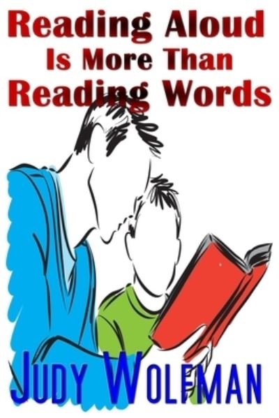Cover for Judy Wolfman · Reading Aloud Is More Than Reading Words (Paperback Book) (2022)