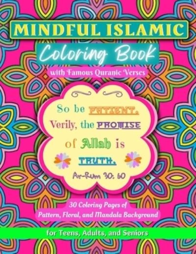 Cover for Sklm Publishing · Mindful Islamic Coloring Book for Teens, Adults, and Senoirs: Large Clean and Clear Print for Beginners, Seniors, Dementia, Alzheimer's Patients with Quranic Verses (Paperback Book) (2021)