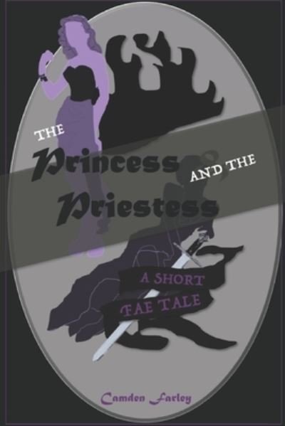 Cover for Camden Farley · The Princess and the Priestess (Paperback Bog) (2020)