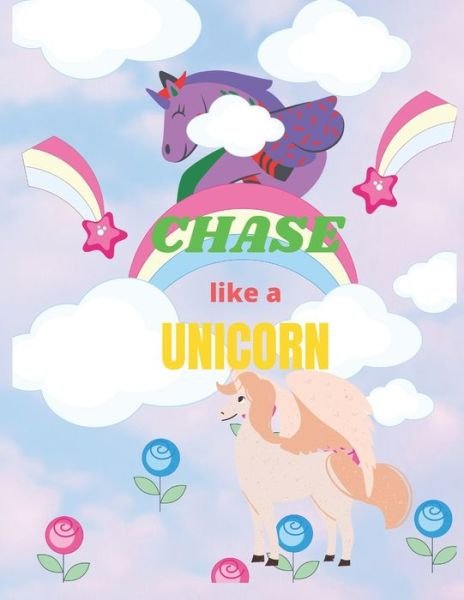 Cover for Smb Publication · CHASE like a UNICORN (Paperback Bog) (2021)