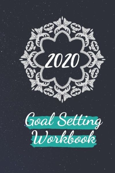 SPACE & STARS 2020 Goal Setting Workbook [Achieve Your Resolutions] - Happiness and Success Publishing - Books - Independently Published - 9798601650564 - January 20, 2020