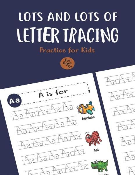 Cover for Unique Creative Notebook · Lots and Lots of Letter Tracing Practice for Kids (Pocketbok) (2020)
